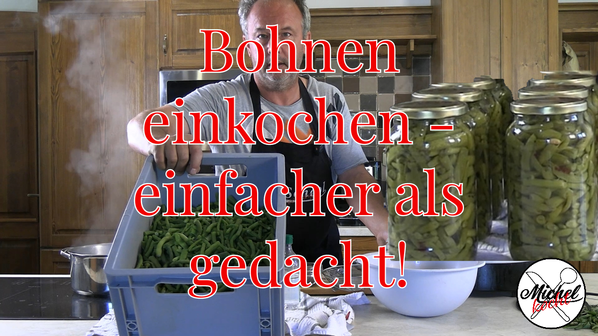 Bohnen haltbar machen durch Sterilisation